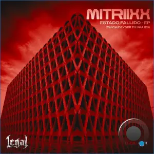 MITRIIXX - Estado Fallido (2026)