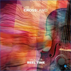 VIOLUNA - Reel Time (2026)