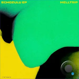 Melltrip - Echozulu (2026)
