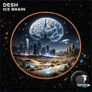 Desh - Ice Brain Ep (2026)