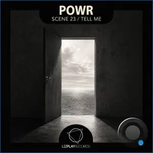 PoWR - Scene 23 x Tell Me (2026)