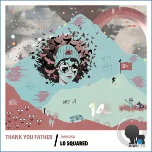 Lo Squared - Thank You Father (2026)