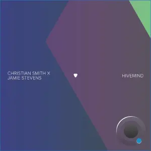 Christian Smith & Jamie Stevens - Hivemind (2026)