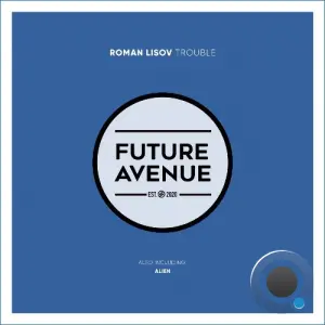 Roman Lisov - Trouble (2026)