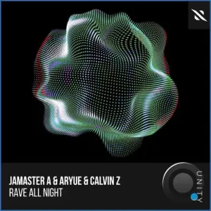 JAMASTER A & Aryue & Calvin Z - Rave All Night (2026)