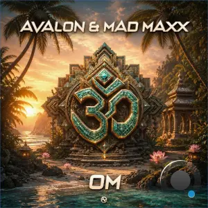 Avalon & Mad Maxx - Om (2026)