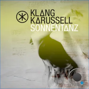 Klangkarussell Ft. Will Heard - Sonnentanz (ZOFIA Extended Remix) (2026)