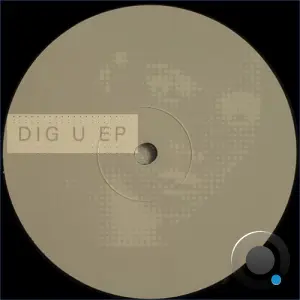 Steal Tapes - Dig U (2026)