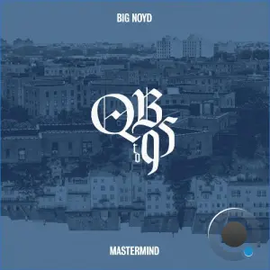 Big Noyd & Mastermind - QB To 95 (2026)