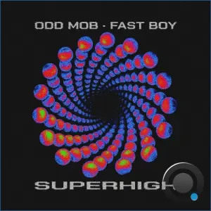 Odd Mob & FAST BOY - Super High (2026)