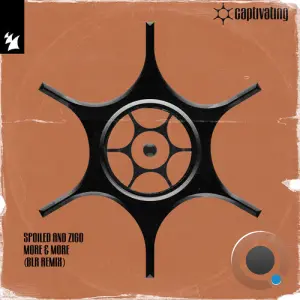 Spoiled and Zigo - More & More (BLR Remix) (2026)