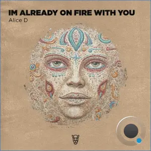 Alice D - Im Already on Fire With You (2026)
