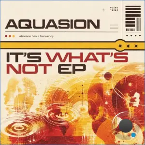 Aquasion - It's What's Not (2026)