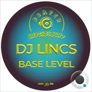 DJ LINCS - Base Level (2026)
