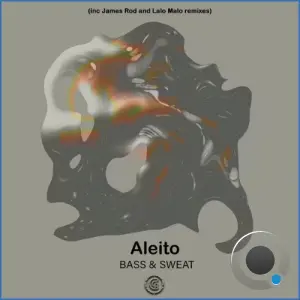 Aleito - Bass & Sweat (2026)