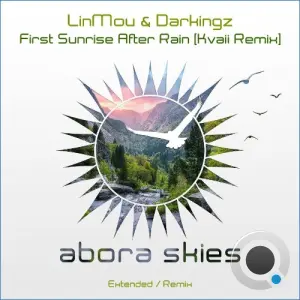 Linmou & Darkingz - First Sunrise After Rain (Kvaii Remix) (2026)