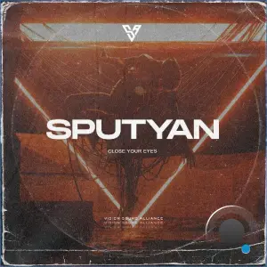 Sputyan - Close Your Eyes (2026)