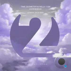 Time Geometry & Nelly Tgm - Hyperdrive (Harmonic Wave Remix) (2026)