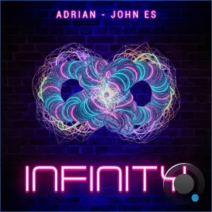 Adrian & JOHN E.S - Infinity (2026)