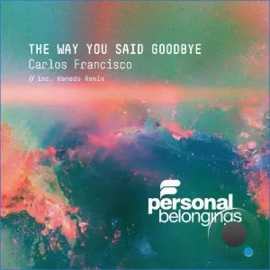 Carlos Francisco - The Way You Said Goodbye (2026)
