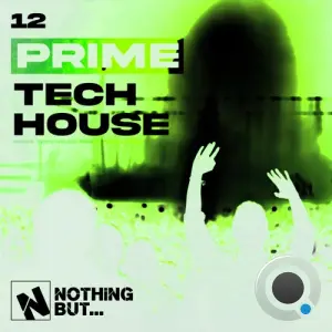 Nothing But... Prime Tech House, Vol. 12 (2026)