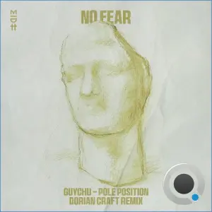 Pole Position, Guychu - No Fear (Dorian Craft Remix) (2026)