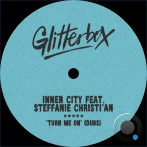 Inner City x Steffanie Christian - Turn Me On (Dubs) (2026)