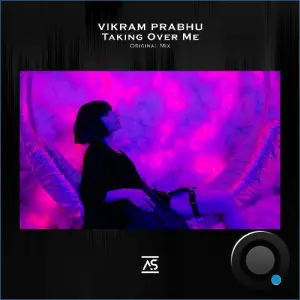 Vikram Prabhu - Taking Over Me (2026)