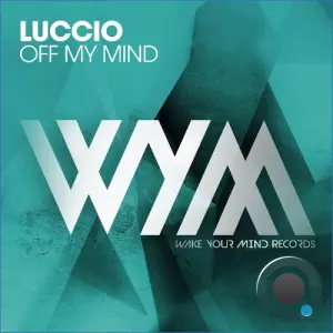 Luccio - Off My Mind (2026)
