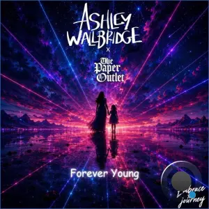 Ashley Wallbridge x The Paper Outlet - Forever Young (Incl. Extended Mix) (2026)