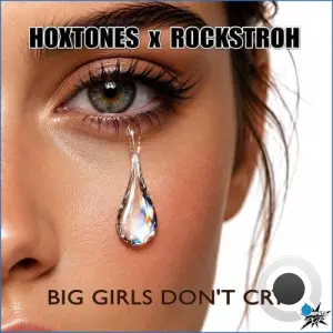 Hoxtones x Rockstroh - Big Girls Don't Cry (2026)