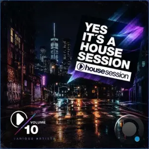 Yes, It's A Housesession, Vol. 10 (2026)