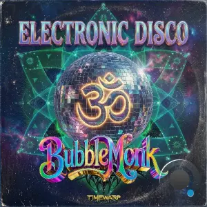 Bubblemonk - Electronic Disco (2026)