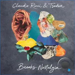 Claudio Ricci & Tsodor - Breaks Nostalgia (2026)