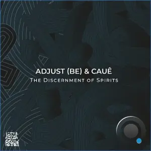 Adjust (BE), Cauê - The Discernment of Spirits (2026)