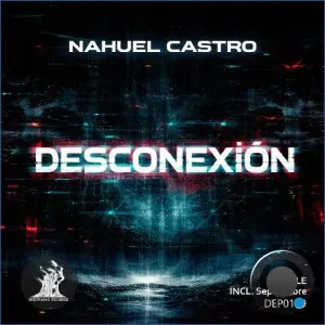 Nahuel Castro - Desconexion (2026)