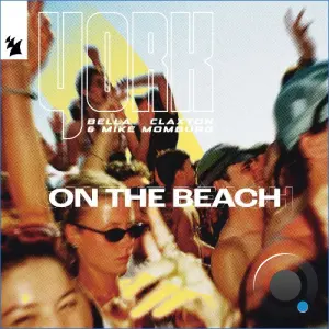 YorkBella ClaxtonMike Momburg - On The Beach (2026)