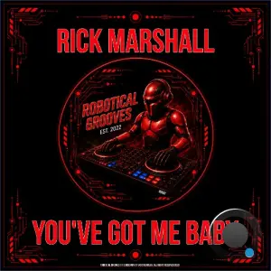 Rick Marshall - You've Got Me Baby (2026)