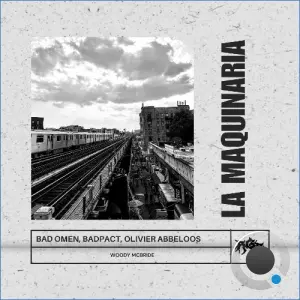 Bad Omen, Badpact, Olivier Abbeloos - La Maquinaria (2026)