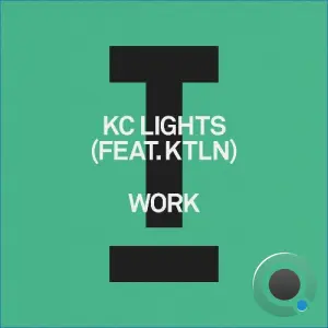Kc Lights Feat Ktln - Work (2026)