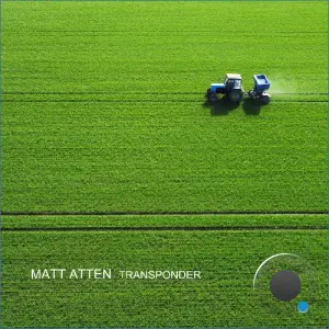 Matt Atten - Transponder (2026)