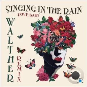 Betina Bager x Brian O - Singing In The Rain (Love Baby) (WALTHER Remix) (2026)