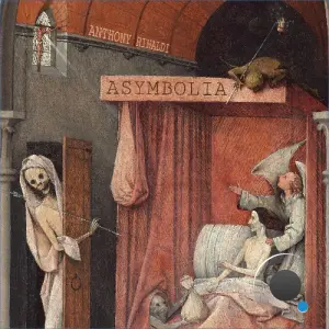 Anthony Rinaldi x Fresh Kils - Asymbolia (2026)