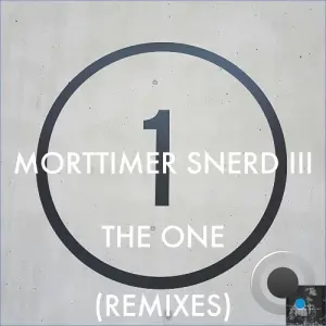 Morttimer Snerd III - The One (Remixes) (2026)