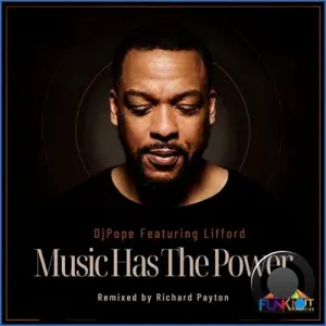 DjPope x Lifford Shillingford - Music Has The Power (Remix) (2026)