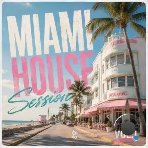 Miami House Session, Vol. 1 (2026)