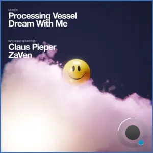 Processing Vessel - Dream With Me (2026)