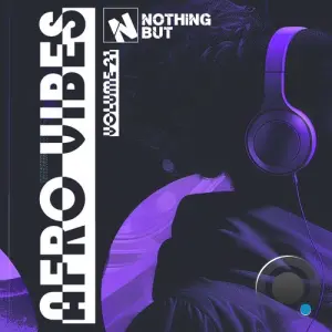 Nothing But... Afro Vibes, Vol. 21 (2026)