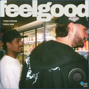 THEBOYBENNIE & Parsa Nani - Feel Good (2026)