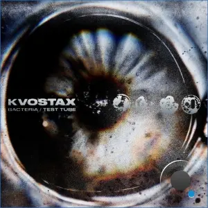 Kvostax - Bacteria / Test Tube (2026)